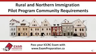 Rural and Northern Immigration Program and your ICCRC Exam: RNIP Community Requirements