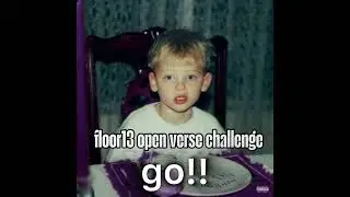floor13 open verse challenge