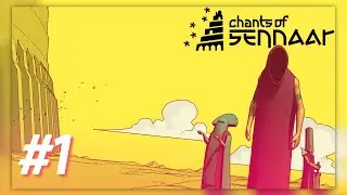 Chapitres 1 &agrave; 3 &ndash; CHANTS OF SENNAAR (#1) | Let&rsquo;s Play D&eacute;couverte