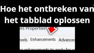 How to fix missing Enhancement tab in Windows 11 sound settings?