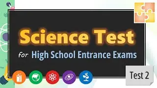 Science Proficiency | Science Test 2 | For High School Entrance Exams | brainYs