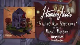Humble Abode - Status Quo Syndrome