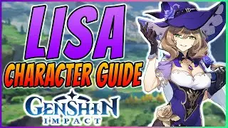 Genshin Impact | LISA CHARACTER GUIDE | Artifacts, Weapon, Gameplay and Combat Tips
