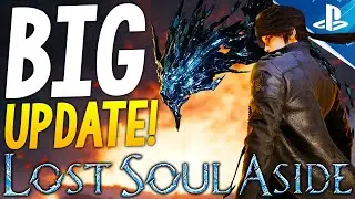 BIG Lost Soul Aside UPDATES - NEW CONTENT, Challenge Mode, Narrative & Gameplay Improvements + More!