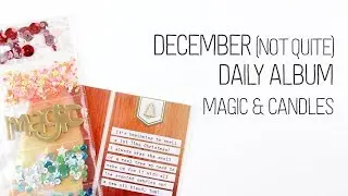 December (not quite) Daily &ndash; Magic & Candles