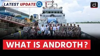 Androth  | Indian Navy | Latest Update | Drishti IAS English