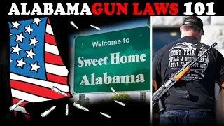 Top 20 Simple Facts of ALABAMA Gun Laws