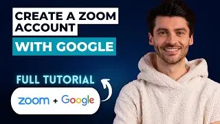 How To Create a Zoom Account With Google [2026 Guide]