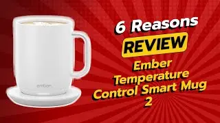 Умная кружка Ember с регулировкой температуры 2 ☕🚫 | 6 причин НЕ покупать