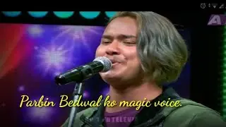 #Nepal idol 3 Parbin Bedwal ko Respect performance. please vote for him to make Nepal idol 3 winner.