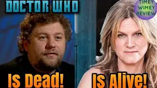 Doctor Who Is Dead! Doctor Who Is Alive! What Has Been Said (Timey Wimey Review)