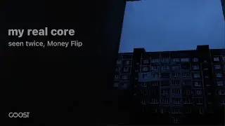 seen twice, Money Flip - my real core (Official Audio)