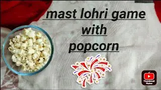 Lohri special game#easy #mast#kitty#party#group#game#with#popcorn🥰🥰🥰