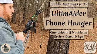 Saddle Hunting, эпизод 13 | Подвески для телефонов UltimAider | Обзор, демонстрация и советы