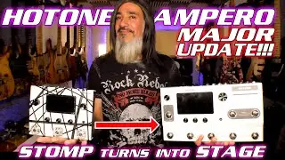 Превратите свой Hotone Ampero Stomp в сцену Ampero! КРУПНОЕ ОБНОВЛЕНИЕ прошивки 2.0.0!