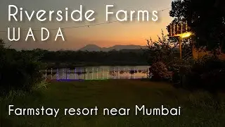 Farmstay Resort Near Mumbai | Wada l Riverside #shwetusdiary
