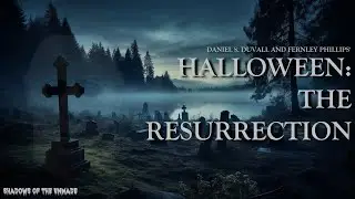 Halloween: The Resurrection | Shadows of the Unmade