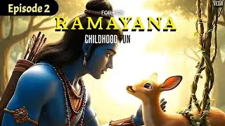 Childhood Fun | Ramayan For Kids - Episode 2