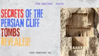 The Lost Tombs of Persia&rsquo;s Great Kings