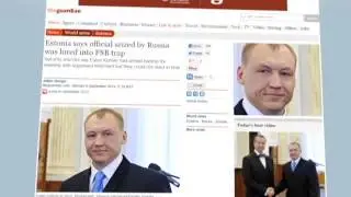 Estonian officer abducted by FSB: Tallinn says Kohver was lured into trap