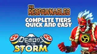RESPAWNABLES - demons of the storm complete tiers fast