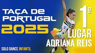 🥇 Adriana Reis 1º LUGAR na Taça de Portugal 2025! | Solo Dance Infantil 🛼✨