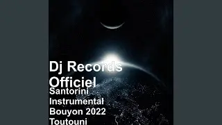 Santorini Instrumental Bouyon Toutouni