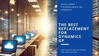 The Best Replacement for Dynamics GP: Why Former GP Users are Thankful They Chose Acumatica