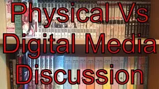 Physical Vs Digital Media Discussion