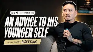 CEO Of Chronic Ink Ricky Fung's Advice to His Younger Self