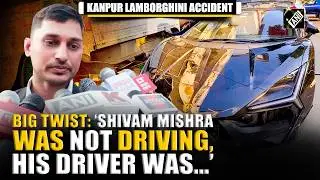 Kanpur Lamborghini Accident: &lsquo;He was not driving; his driver, Mohan, was&hellip;&rsquo; Shivam Mishra's lawyer