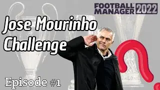 Jose Mourinho Challenge | #1 | Rules and Starting Team | Football Manager 2022