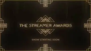 Streamer Awards 2022 (12 MAR 2022)