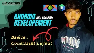 ConstraintLayout Basics in Android | Build Modern UI with Kotlin (Hindi) 🚀