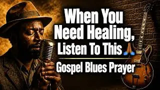 Healing Prayers... In The Blues (Soulful Spirituals)