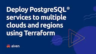 Deploy PostgreSQL® services to multiple clouds and regions using Terraform