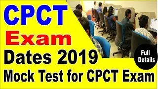 ☑️New CPCT 2019 Form भरने की LastDate क्या है |CPCT Mock Test ऑनलाइन कैसे देते है | CPCT Latest 2019