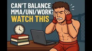 Guide to Balancing MMA training, University and Work