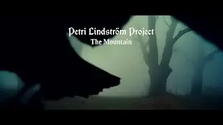 PLP (Petri Lindström Project)  The Mountain - Official Lyrical Video