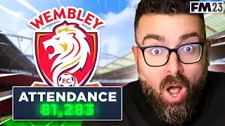 I Moved Wembley FC Into Wembley Stadium... | FM23 Experiment