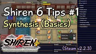 Shiren 6 (Serpentcoil Island) Tips - Synthesis (Basics)