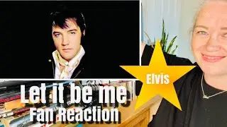 Let it be me! Elvis! Subscriber Request!