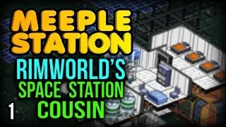 Meeple Station &mdash; RimWorld на космической станции! (Игровой процесс Meeple Station, часть 1)