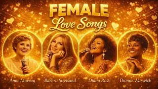 GOLDEN VOICES🌹 Best Female Love Songs 70s 80s 90s | Anne Murray, Diana Ross, Dionne Warwick