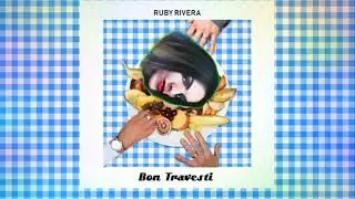 Ruby Rivera - Bon Travesti (Almo&ccedil;o Version) (Lyrics Video)