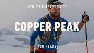 100 Peaks | Episode 2: Copper Peak