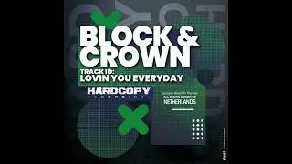 Block & Crown - Lovin You Everyday