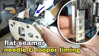 how to needle & looper timing flatseamer sewing machine hindi, Seminar-7