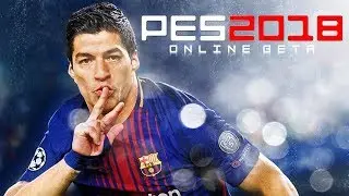 Pro Evolution Soccer 2018 | PES2018 // Online BETA - First Look!