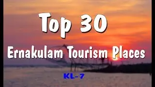 Ernakulam Tourist Places Top 30 #Ernakulam #FortKochi #Mattancherry #Marine Drive